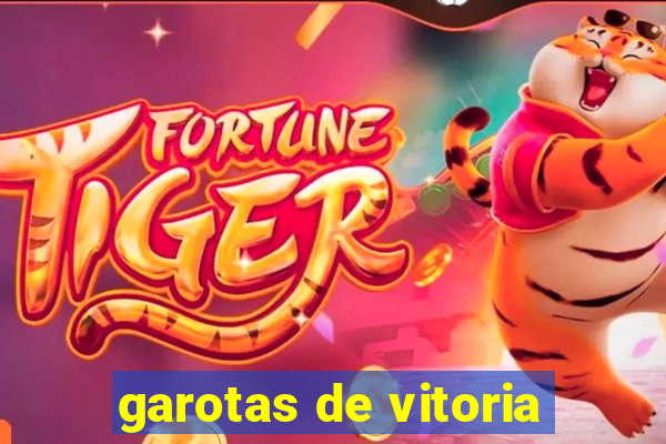 garotas de vitoria